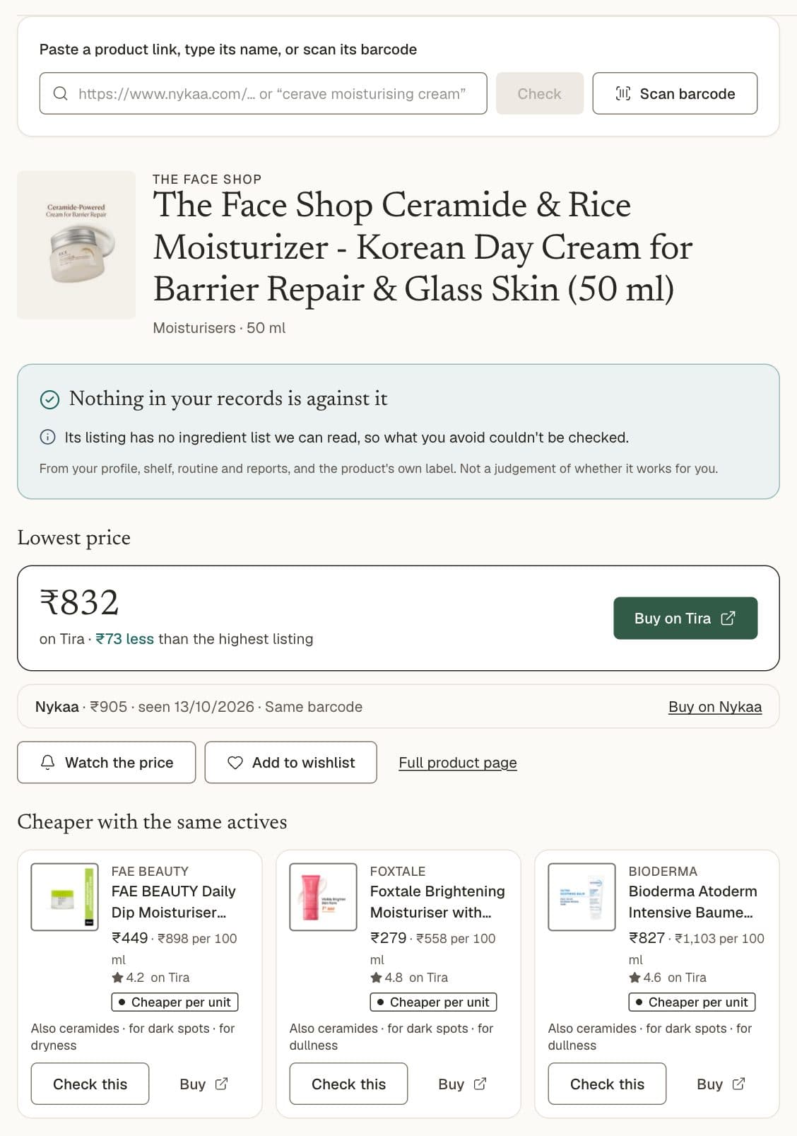 Before you buy, on a moisturiser: nothing in the records against it, the lowest price on Tira at ₹73 less than the highest listing, the same product on Nykaa, and three cheaper moisturisers with the same actives